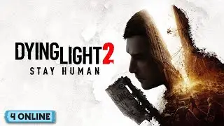 Dying Light 2 Stay Human - CO-OP Game