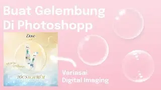 3 Cara Buat Gelembung Di Photoshop | How to make a water bubble in photoshop