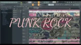 Punk Rock x Pop Punk Type Beat in Fl Studio Free FLP