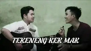 ZAINUL BASYAR feat MUHAMMAD SULTAN BARKAH - TEKENENG KEK MAK  [ COVER ]