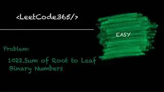 Sum of Root to Leaf Binary Numbers  | LeetCode 1022 - Python Solution