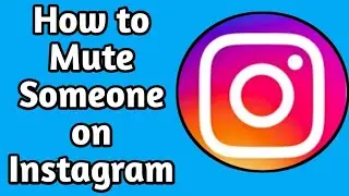 How to Mute Someone On Instagram | Mute Someone On Insta