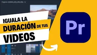 🎞️IGUALAR la duración de VARIOS VIDEOS o FOTOGRAFÍAS en Premiere Pro