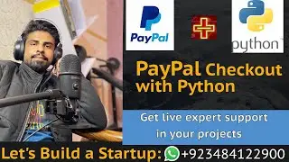 How to Integrate PayPal Checkout with Python Backend | Lets Build a Startup: UBprogrammer.com