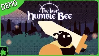 Burr Plays 'The Last Humble Bee' Demo (Steam Next Fest)
