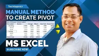 Creating pivot table in Microsoft Excel by using manual method