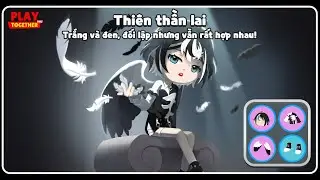 PLAY TOGETHER VNG | TRANG PHỤC THIÊN THẦN LAI MỚI TẠI PLAY TOGETHER