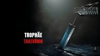 Final Fantasy VII Remake | Tanzkönig (Trophäe)