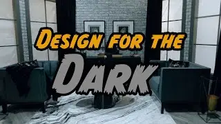 Are You STILL Afraid of the Dark? | Designer's Den | AFW (Reupload)