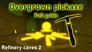Overgrown pickaxe - Refinery caves 2