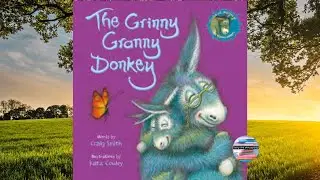 Read Aloud Children's Story's - The Grinny Granny Donkey
