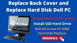 Replace Hard disk Dell all in one PC