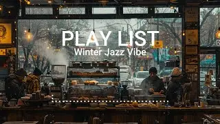 [Play List] The cheerful melody of jazz flowing inside a warm winter café. 카페에서 공부할때 틀어놓으면 좋은 플리