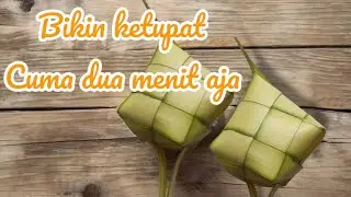 Cara membuat ketupat