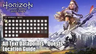 Horizon Zero Dawn • All Text Datapoints - Quests Location Guide