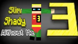 Without Me- Eminem Minecraft Music Video!