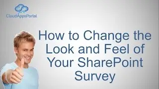 How to Change the Look and Feel of Your SharePoint Survey