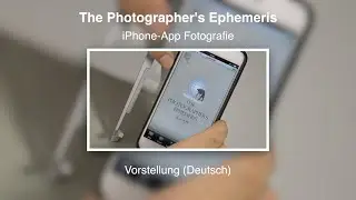 The Photographers Ephemeris - iPhone-App Fotografie - Vorstellung (Deutsch)