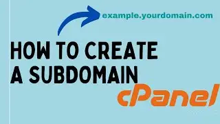 How To Create A Subdomain In cPanel | cPanel Tutorials - Web Owner