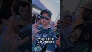 what do do in Los Angeles