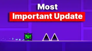 The Most IMPORTANT Geometry Dash Update