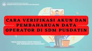 Cara Verifikasi Akun dan Pembaharuan Data Operator di SDM Pusdatin