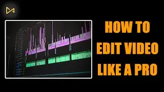 5 Killer Video Editing Tips to Be a PRO