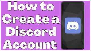How to Make a Discord Account on Mobile in 2022