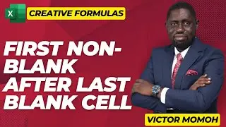 Formula: First non blank after last blank cell in Range