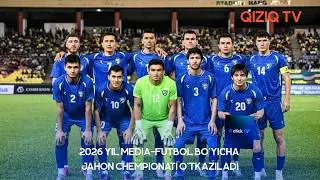 2026 YIL OXIRIDA MEDIA-FUTBOL BO'YICHA JAHON CHEMPIONATI O'TKAZILADI