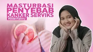 Awas! Masturbasi Bisa Penyebab Kanker Serviks | Inilah Penyebab Masturbasi Bisa Kanker Serviks