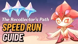 The Recollector's Path SPEED RUN GUIDE | Genshin Impact