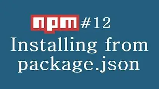 NPM Tutorial for Beginners - 12 - Installing From Package JSON (English)