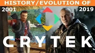 HISTORY/EVOLUTION OF CRYTEK GAMES (2001-2019)