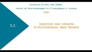5.3 Inscrire une cohorte d'utilisateurs dans Moodle