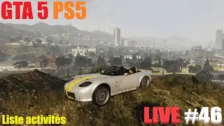 GTA5 ps5 liste activités Live #46