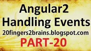 Angular 2 - Handling Events in Angular