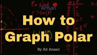 How to Graph Polar Functions
