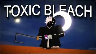 What a Closed Community Bleach Game Looks Like | Roblox Toxic Bleach