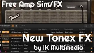 Free Amp/FX - New Tonex FX by IK Multimedia (NoTalking)