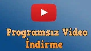 YOUTUBE'DE NASIL VİDEO İNDİRİLİR  2019 (azeri-turk) YENİ