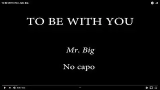 TO BE WITH YOU - MR. BIG