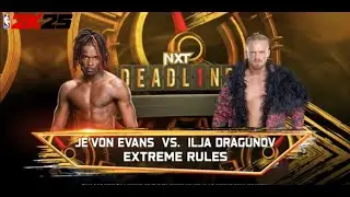“WWE 2K25: Je’von Evans vs. Ilja Dragunov - Extreme Rules Showdown!”