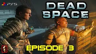 DEAD SPACE (EPISODE 3)