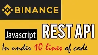 How to call Binance API in Javascript in less than 10 lines of code