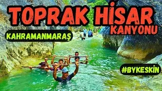 Toprak Hisar kanyonu | Galgamaç şelalesi #bykeskin #galgamaç #kahramanmaraş
