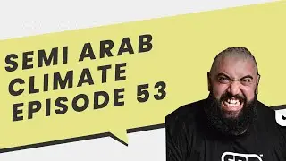 SEMI ARAB CLIMATE EPISODE 53 | FIRST LEBANESE COMPETING AT WORLD STRONGEST MAN | FADI EL MASRI
