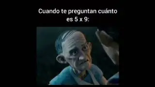 Cuando te pregunta coanto es 5x9 