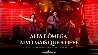 Alfa e Ômega / Alvo mais que a neve | Rebeca Carvalho / Ton Carfi / Vocal Livre | Troféu GS