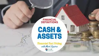 Cash & Assets Explained 2022 💰| Financial Definitions | Financial Fact Friday